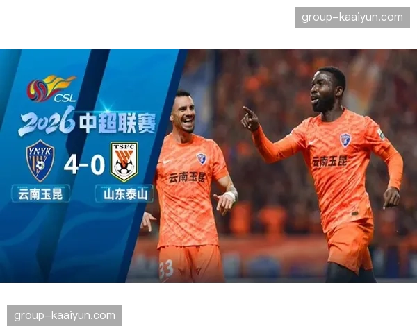 云南玉昆奥斯卡梅开二度 外援前锋终结效率领跑射手榜 云南玉昆奥斯卡梅开二度 外援前锋终结效率领跑射手榜